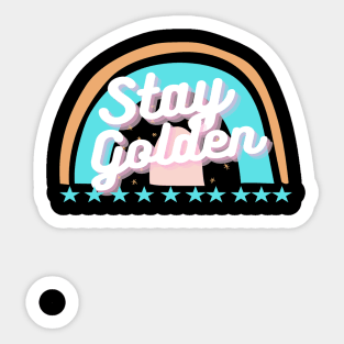 Stay Golden Sticker